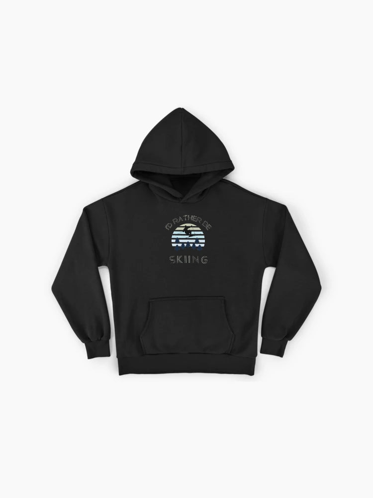 I'd Rather Be Skiing Hoodie - Sunset Mountain Sport Winter Wear